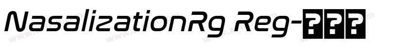 NasalizationRg Reg字体转换 NasalizationRg Reg字体转换